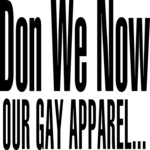 Don Our Gay Apparel
