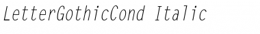 LetterGothicCond Italic Font
