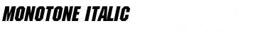 Monotone Italic Font