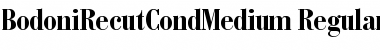 Download BodoniRecutCondMedium Font