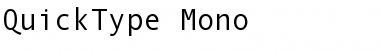 QuickType Mono Font