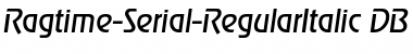 Ragtime-Serial DB RegularItalic Font