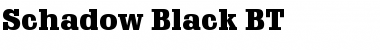 Schadow Blk BT Font