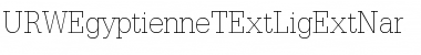 URWEgyptienneTExtLigExtNar Regular Font