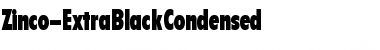 Zinco-ExtraBlackCondensed Regular Font