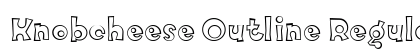 Knobcheese Outline Regular Font Preview