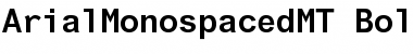Arial Monospaced MT Bold Font