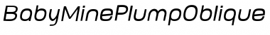 BabyMine PlumpOblique Font
