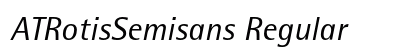 ATRotisSemisans Regular Preview