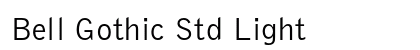 Bell Gothic Std Light Preview