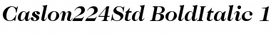 ITC Caslon 224 Std Bold Italic Font