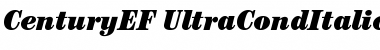 CenturyEF-UltraCondItalic Regular Font