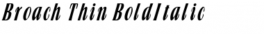 Broach Thin BoldItalic Font