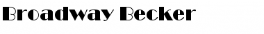 Broadway Becker Regular Font