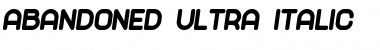Abandoned Ultra Italic Font