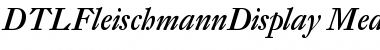 DTL Fleischmann Display Medium Italic Font