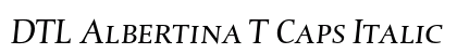 DTL Albertina T Caps Italic Preview