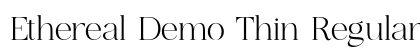 Ethereal Demo Thin Regular font free download