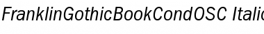 FranklinGothicBookCondOSC Italic Font