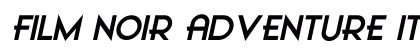 Film Noir Adventure Italic font free download