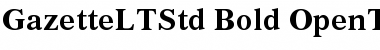 Gazette LT Std Bold