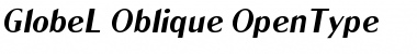 GlobeL-Oblique Regular Font