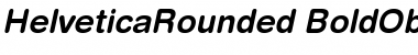 Helvetica Rounded Bold Oblique Font