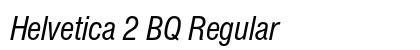 Helvetica 2 BQ Regular Preview