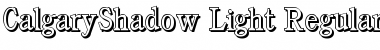 CalgaryShadow-Light Regular Font