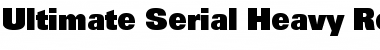 Ultimate-Serial-Heavy Font