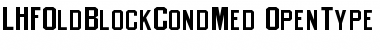 LHFOldBlockCondMed Regular Font