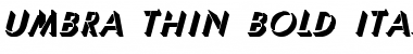 Umbra-Thin Bold Italic Regular Font