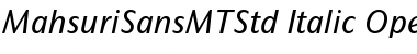 Mahsuri Sans MT Std Italic Font