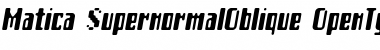 Matica SupernormalOblique Font