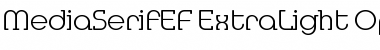 MediaSerifEF ExtraLight Font