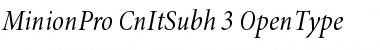 Minion Pro Cond Italic Subhead