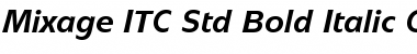 Mixage ITC Std Bold Italic Font