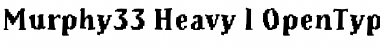 Murphy33 Heavy Font