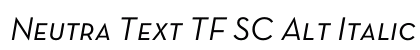 Neutra Text TF SC Alt Italic Preview