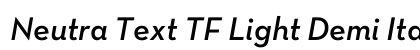Neutra Text TF Light Demi Italic preview