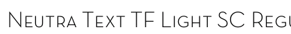 Neutra Text TF Light SC Regular font free download