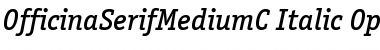 OfficinaSerifMediumC Italic Font