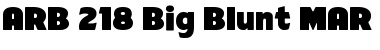 ARB-218 Big Blunt MAR-50 Regular Font