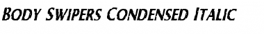 Body Swipers Condensed Italic Condensed Italic Font