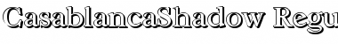 CasablancaShadow Regular Font