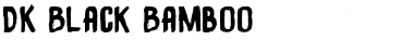 DK Black Bamboo Font