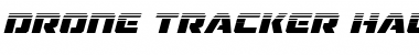 Drone Tracker Halftone Italic Font
