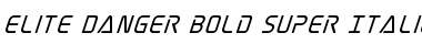 Download Elite Danger Bold Super-Italic Font