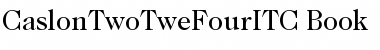 CaslonTwoTweFourITC Book Font