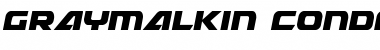 Graymalkin Condensed Font